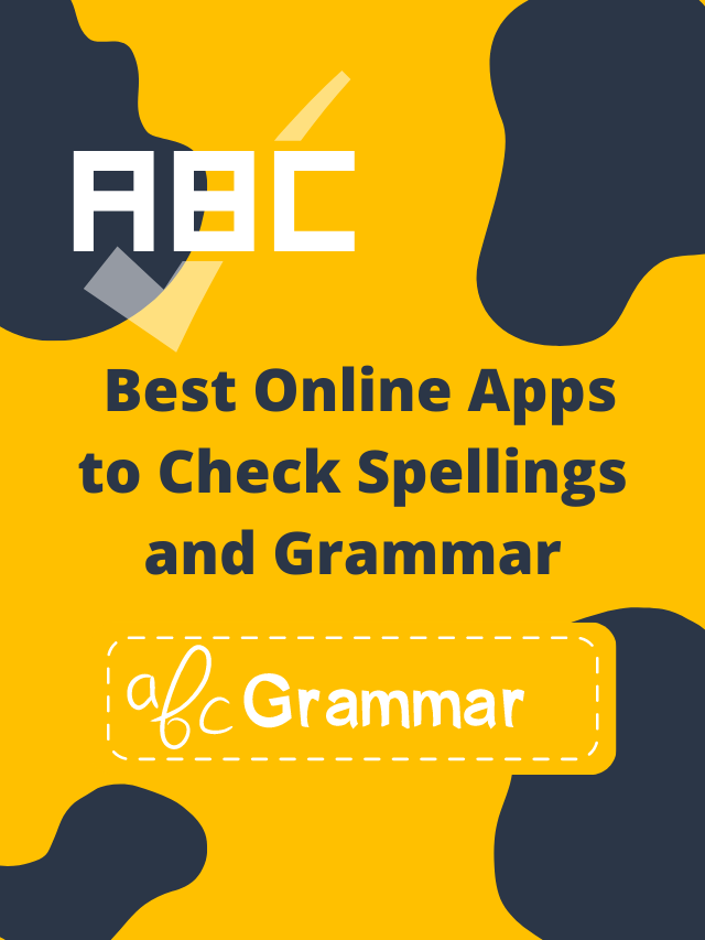Best Online Apps to check Grammar and Spellings